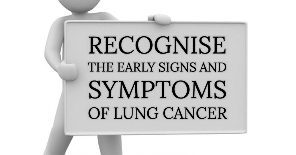 Recognise your early signs and symptoms of lung cancer, Lung Cancer Awareness Month